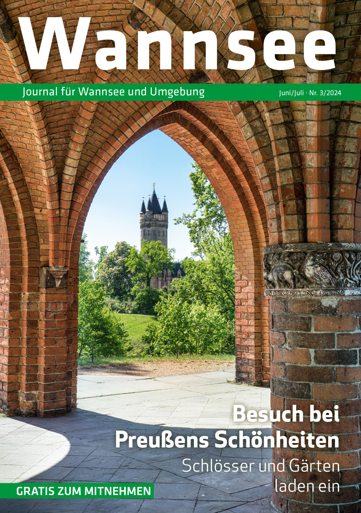 Wannsee Journal für Wannsee und Umgebung  Juni/Juli · Nr. 3/2024  Besuch bei Preußens Schönheiten GRATIS ZUM MITNEHMEN  Schlösser und Gärten laden ein