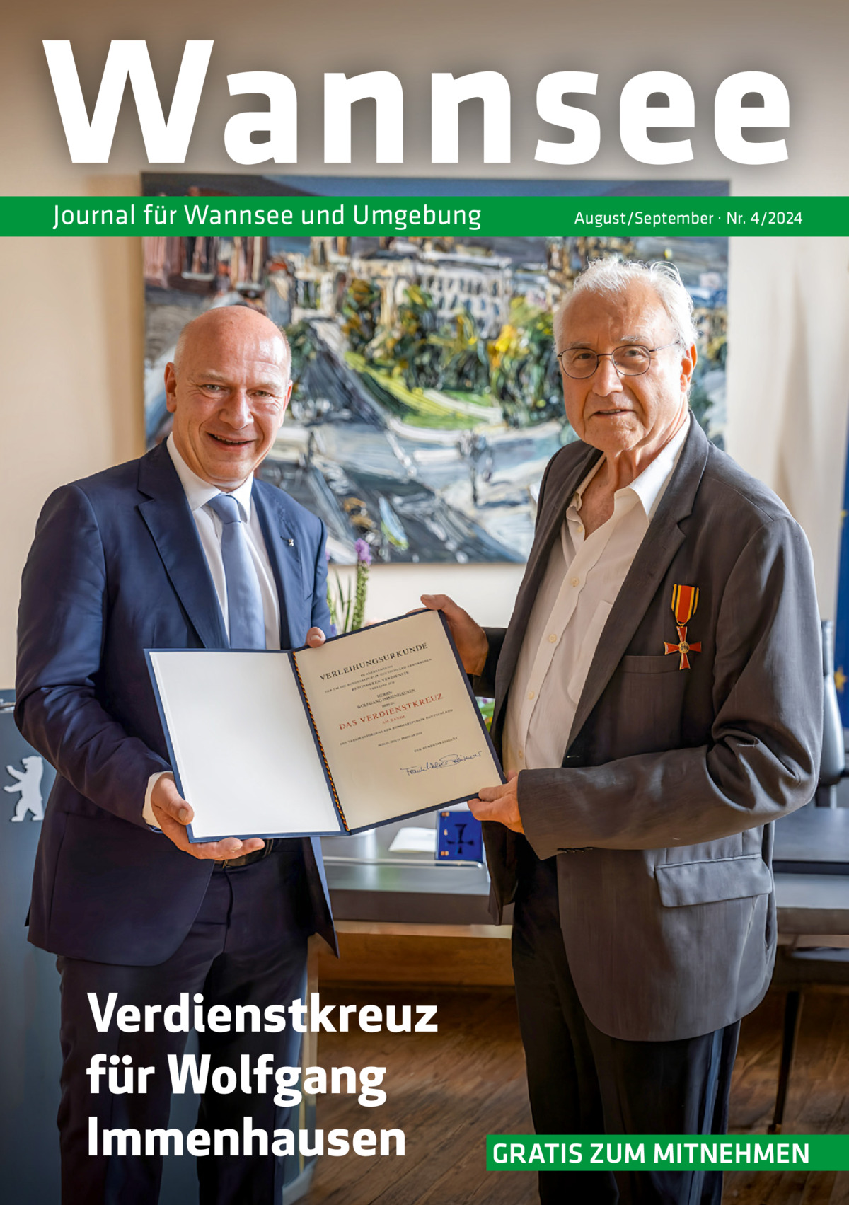 Wannsee Journal für Wannsee und Umgebung  Verdienstkreuz für Wolfgang Immenhausen  August/September · Nr. 4/2024  GRATIS ZUM MITNEHMEN